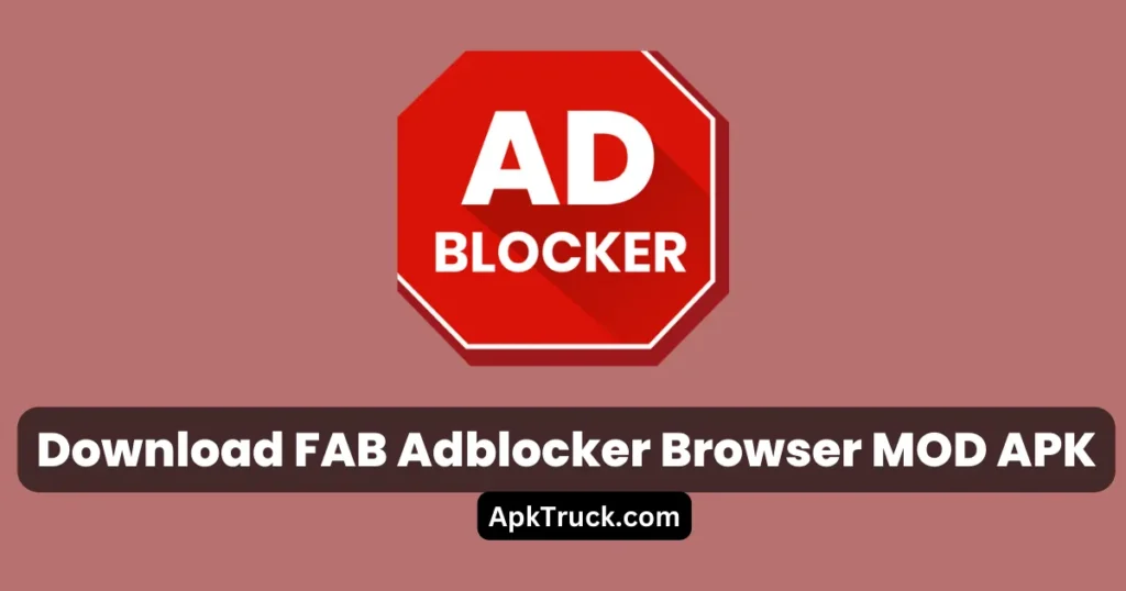 download fab adblocker browser mod apk