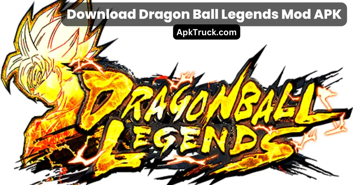 DRAGON BALL LEGENDS Mod APK v4.34.0 [Unlimited Money/Menu] Download