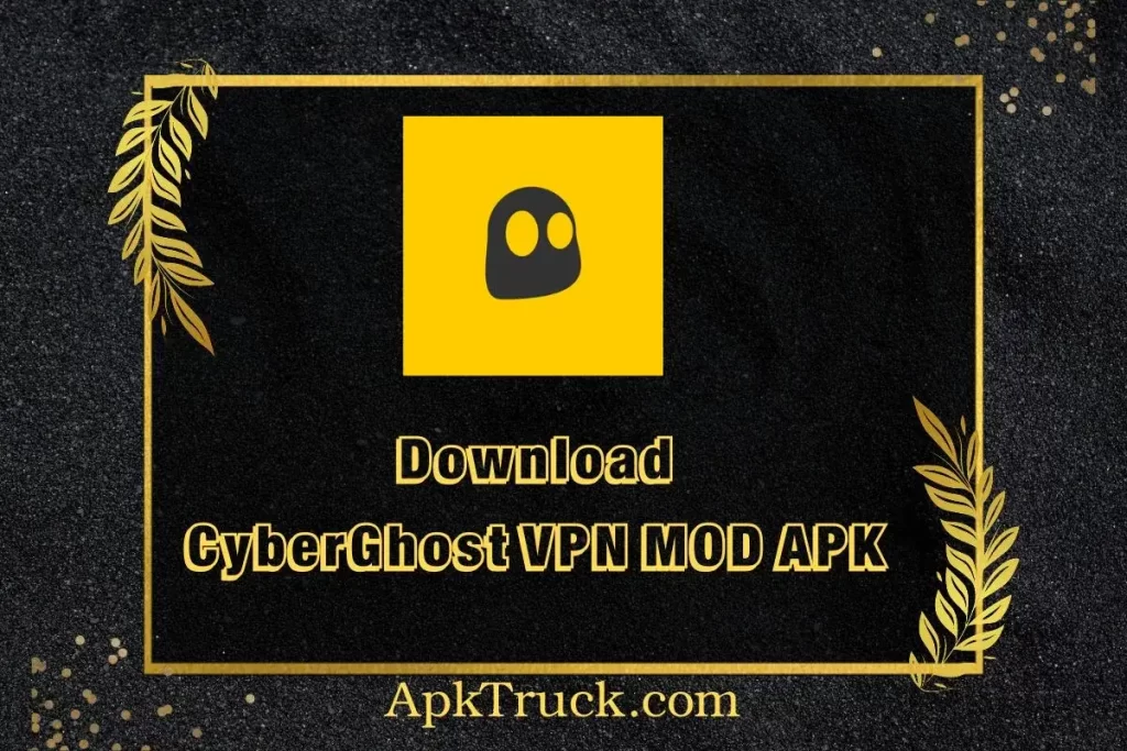 Download CyberGhost VPN MOD APK