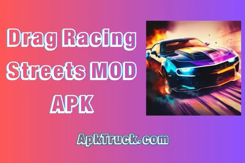 Download Drag Racing Streets MOD APK