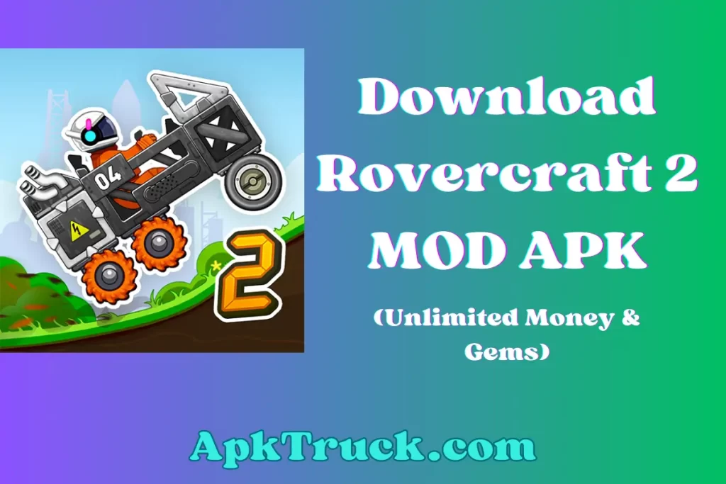 Download rovercraft 2 mod apk unlimited money